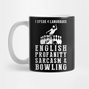 Strike with Laughter! Funny '4 Languages' Sarcasm Bowling Tee & Hoodie Mug